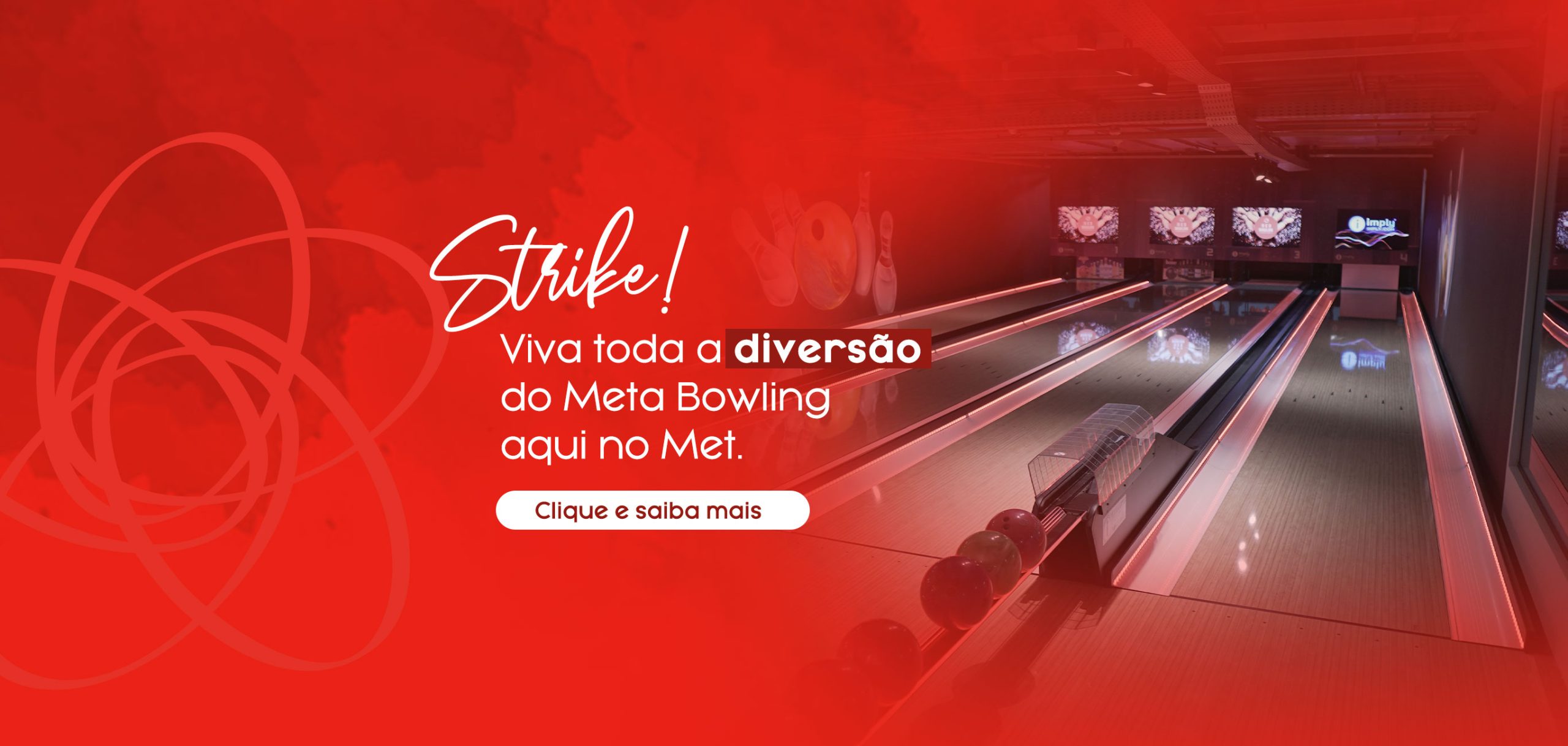 Strike! Viva toda a diversão do Meta Bowling aqui no Met. Clique e saiba mais - Shopping Metropolitano Barra